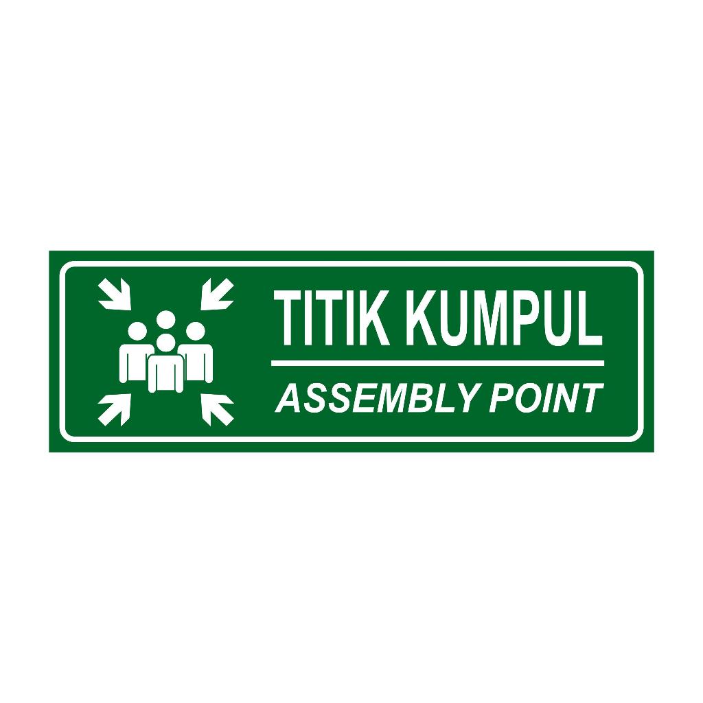 

STIKER VINYL TITIK KUMPUL ASSEMBLY POINT Uk. 30 x 10 CM SIGN RAMBU K3