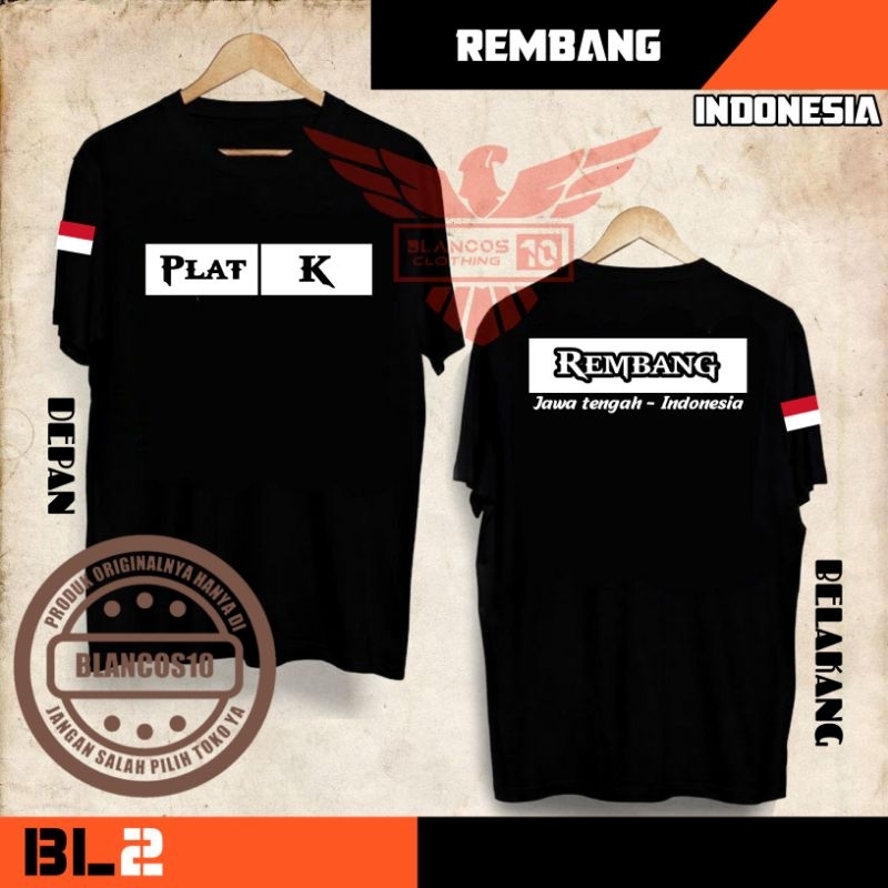 KAOS PRIA ATAUPUN WANITA DESAIN TULISAN PLAT K REMBANG JAWA TENGAH INDONESIA / BL2 JTG