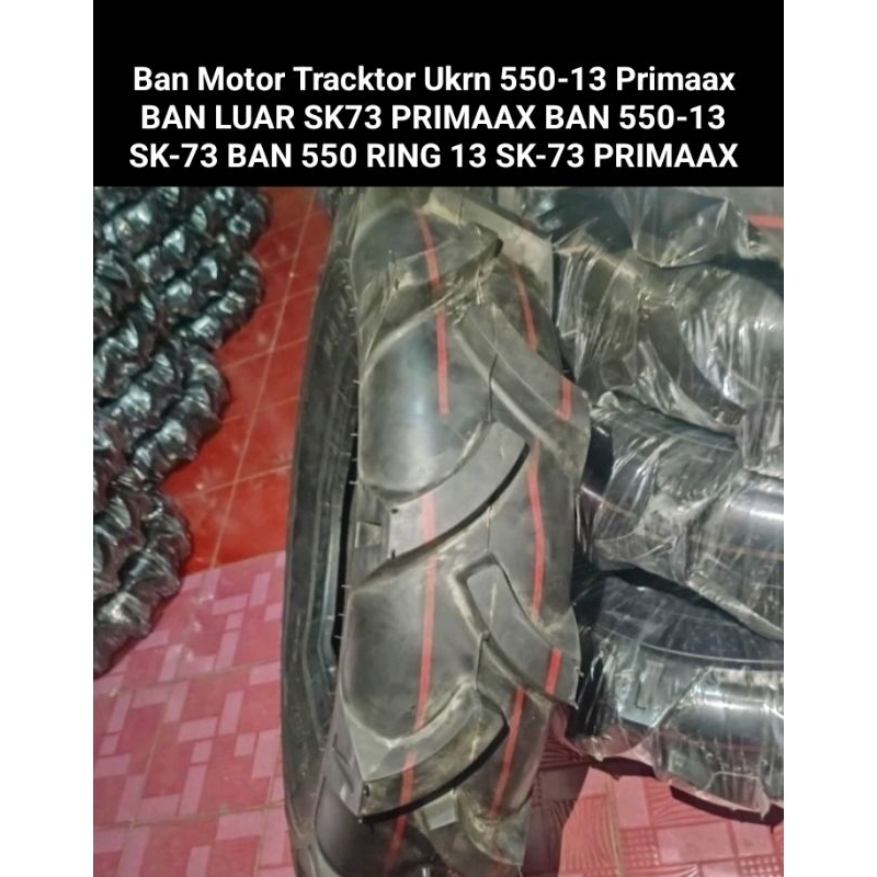 Ban Bajak Sawah Traktor Tracktor Ukuran 550-13 Primaax BAN LUAR SK73 PRIMAAX BAN 550-13 SK-73 BAN 55