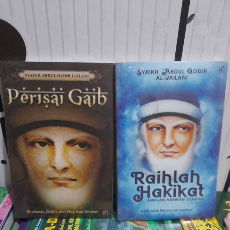 Perisai Gaib Raihlah Hakikat Syaikh Abdul Qadir Al-Jaelani