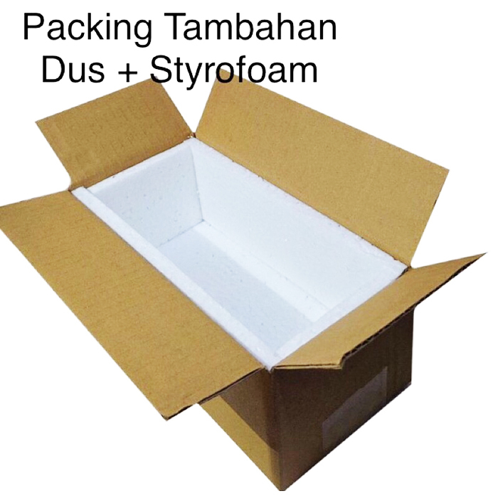 

TAMBAHAN PACKING PAKING STEROFOAM (syarat klaim garansi)