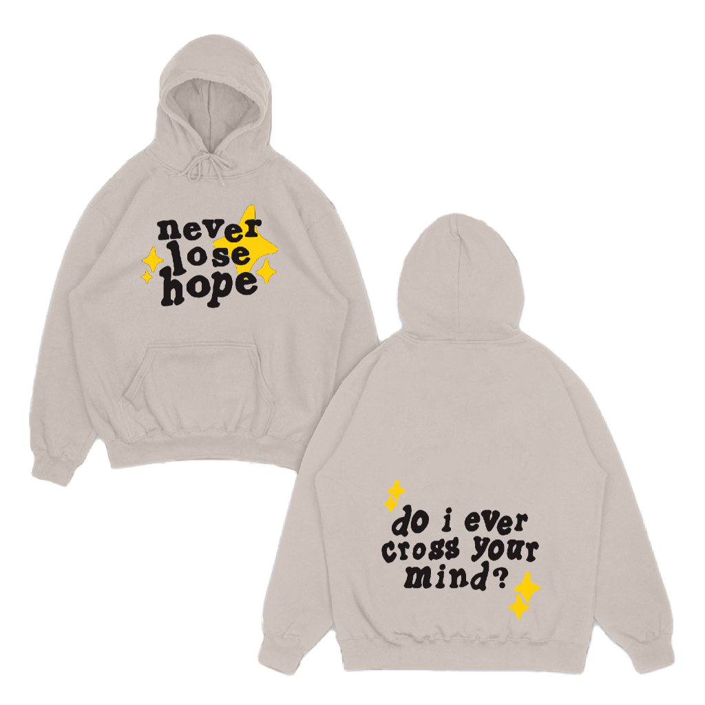 YUDAZ Hoodie Jumper Never Lose Hope ( Sablon Depan Belakang ) Size M-XXL ( Pria & Wanita )