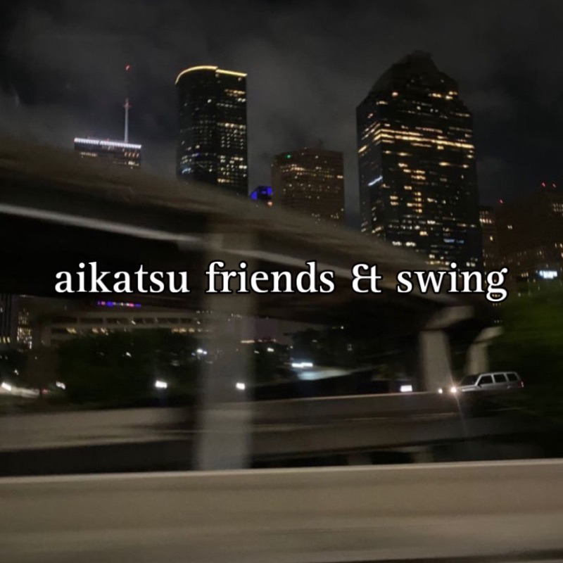 aikatsu friends/swing