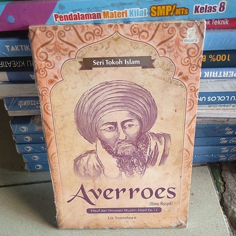 original buku seri tokoh Islam averroes(Ibnu rusdy)filsuf dan ilmuwan muslim abad ke 12