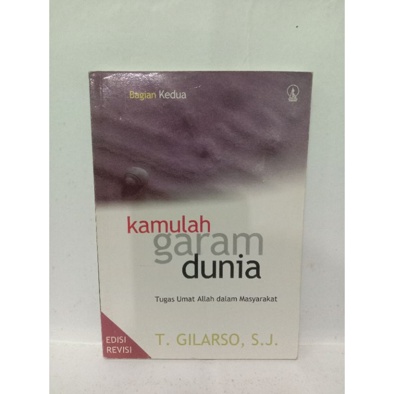 Kamulah garam dunia bagian dua penulis T.Gilarso SJ penerbit Kanisius Buku Original Pernah dipakai