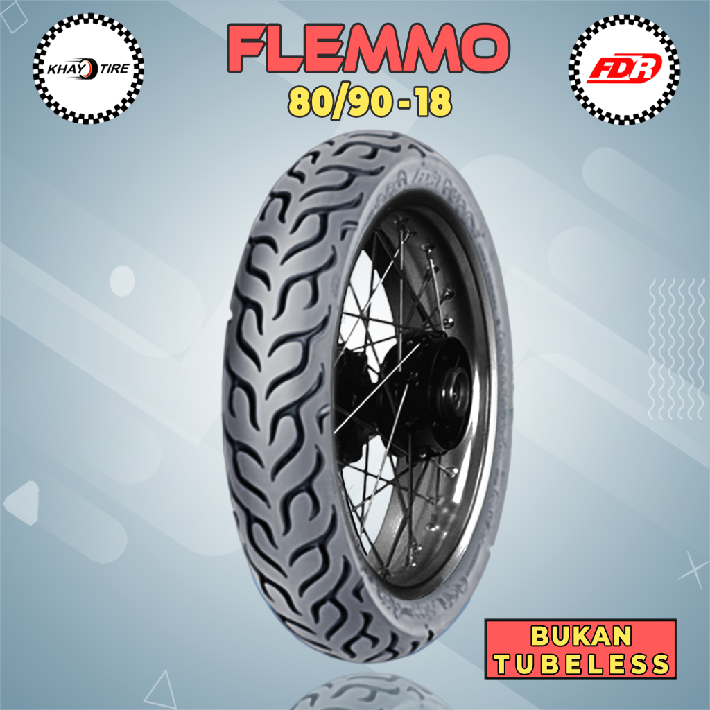 FDR FLEMMO 80/90 Ring 18 Non Tubeless - Ban Motor RX KING HONDA TIGER SUZUKI THUNDER
