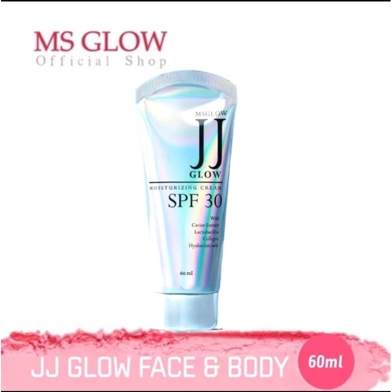 Jj glow ms glow ori / msglow