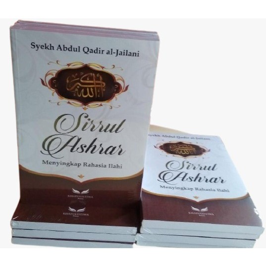 Sirrul Ashrar Menyingkap Rahasia Ilahi - Syekh Abdul Qadir al Jailani - NR