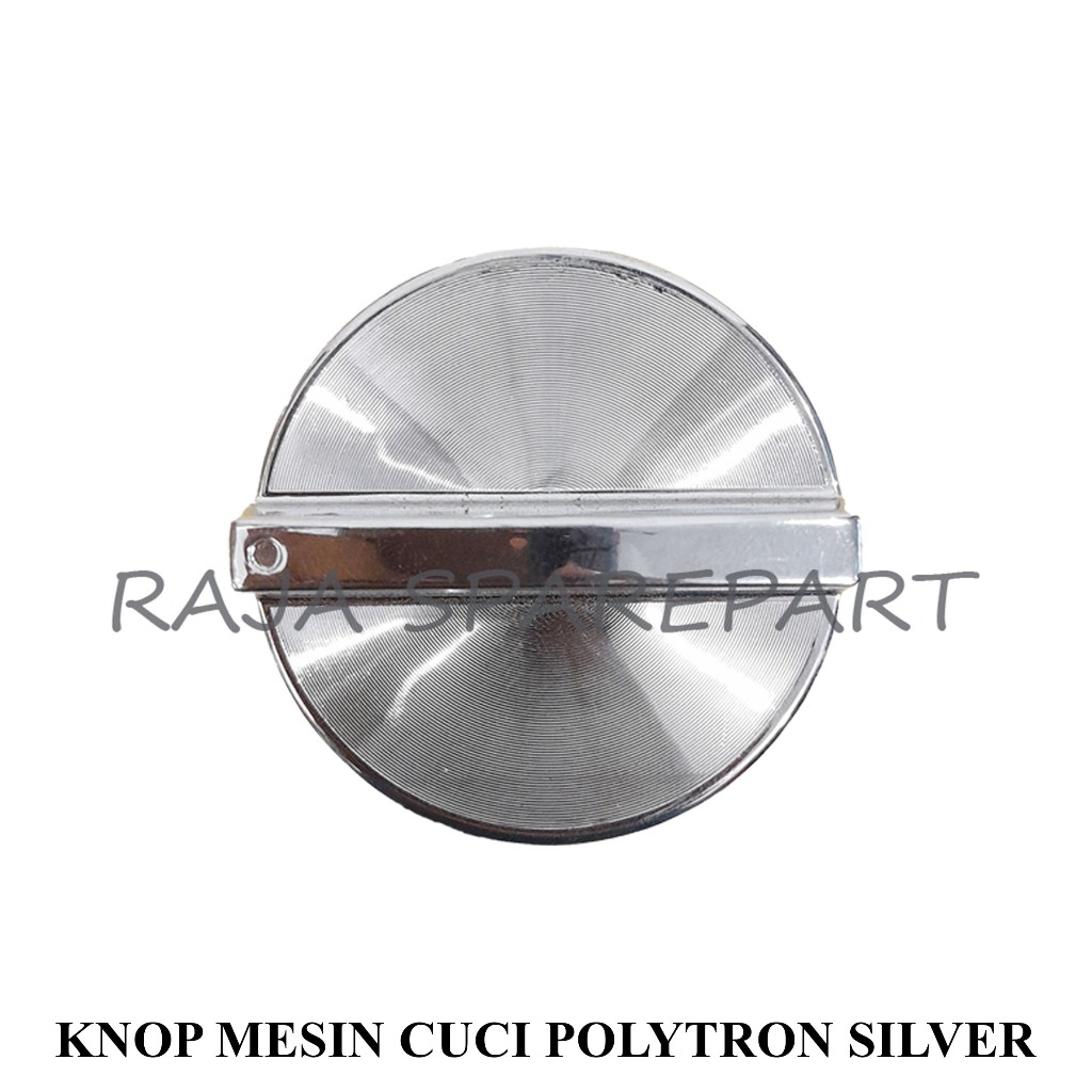 KMPS KNOP PUTARAN MESIN CUCI/KNOP MESIN CUCI POLYTRON SILVER