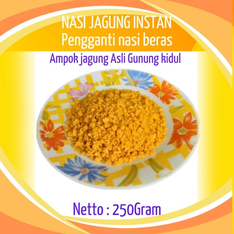 

AMPOK JAGUNG/BERAS JAGUNG/NASI JAGUNG INSTAN GUNUNG KIDUL 250GR