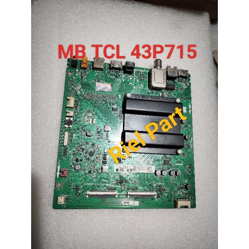 MB MAINBOARD MOBO MODULE MOTHERBOARD MESIN TV LED TCL 43P715 43P