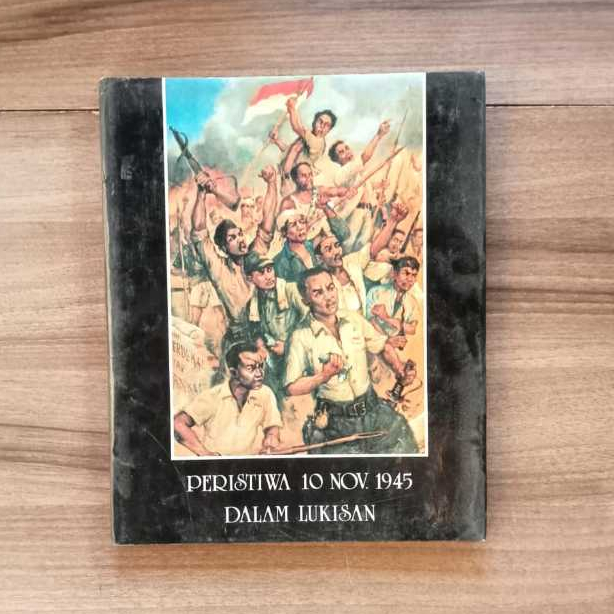 [Hard Cover] Peristiwa 10 November 1945 dalam Lukisan