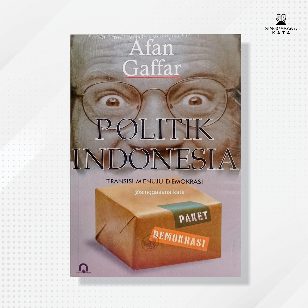 Buku Politik Indonesia Transisi Menuju Demokrasi - Afan Gaffar - Pustaka Pelajar
