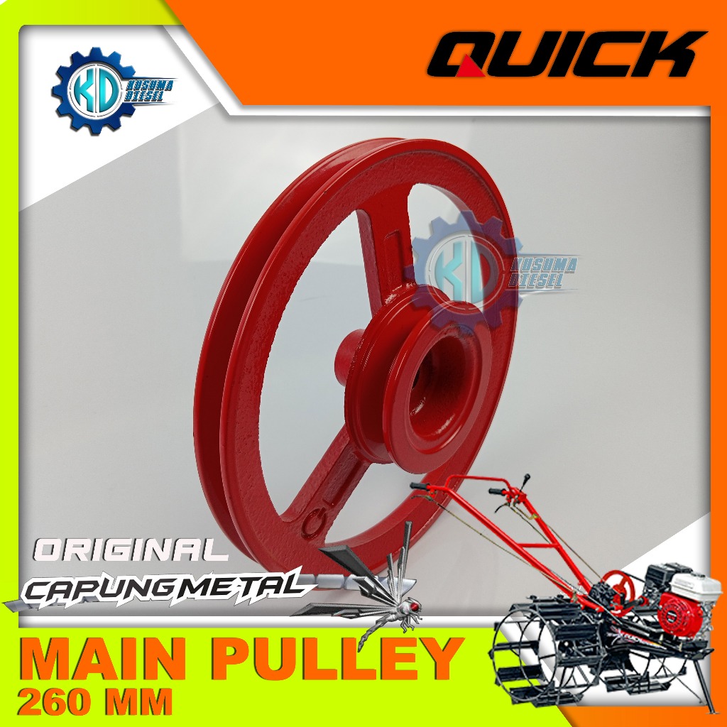 MAIN PULLEY 260 MM, CAPUNG METAL (FINISH PAINT) - PULI - TRAKTOR QUICK - SPAREPART - ORIGINAL - TERM
