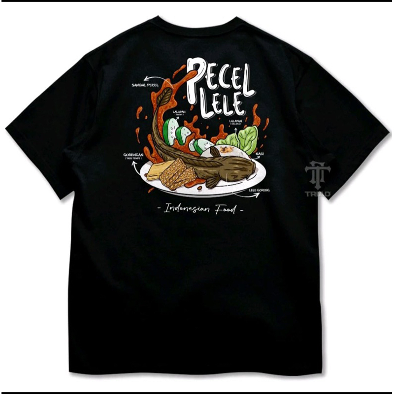 KAOS PECEL LELE // KAOS KULINER INDONESIA VIRAL // KAOS UNIK