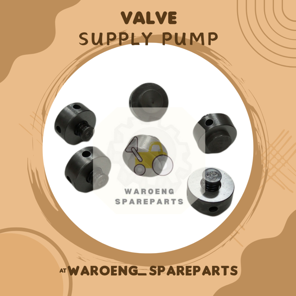 VALVE SUPPLY PUMP KOMPONEN SUPPLY PUMP