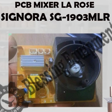 Buruan serbu] SG-1903MLR Sparepart PCB Mixer La Rose Signora