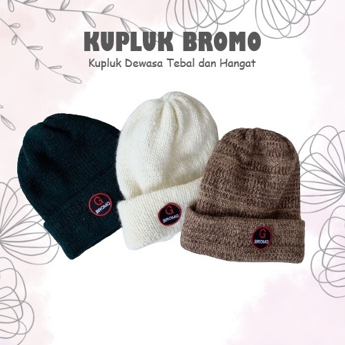 Kupluk Bromo Tebal | Kupluk Hangat | Kupluk Topi Dewasa Pria Wanita - Kupluk Gunung Kupluk Musim Din