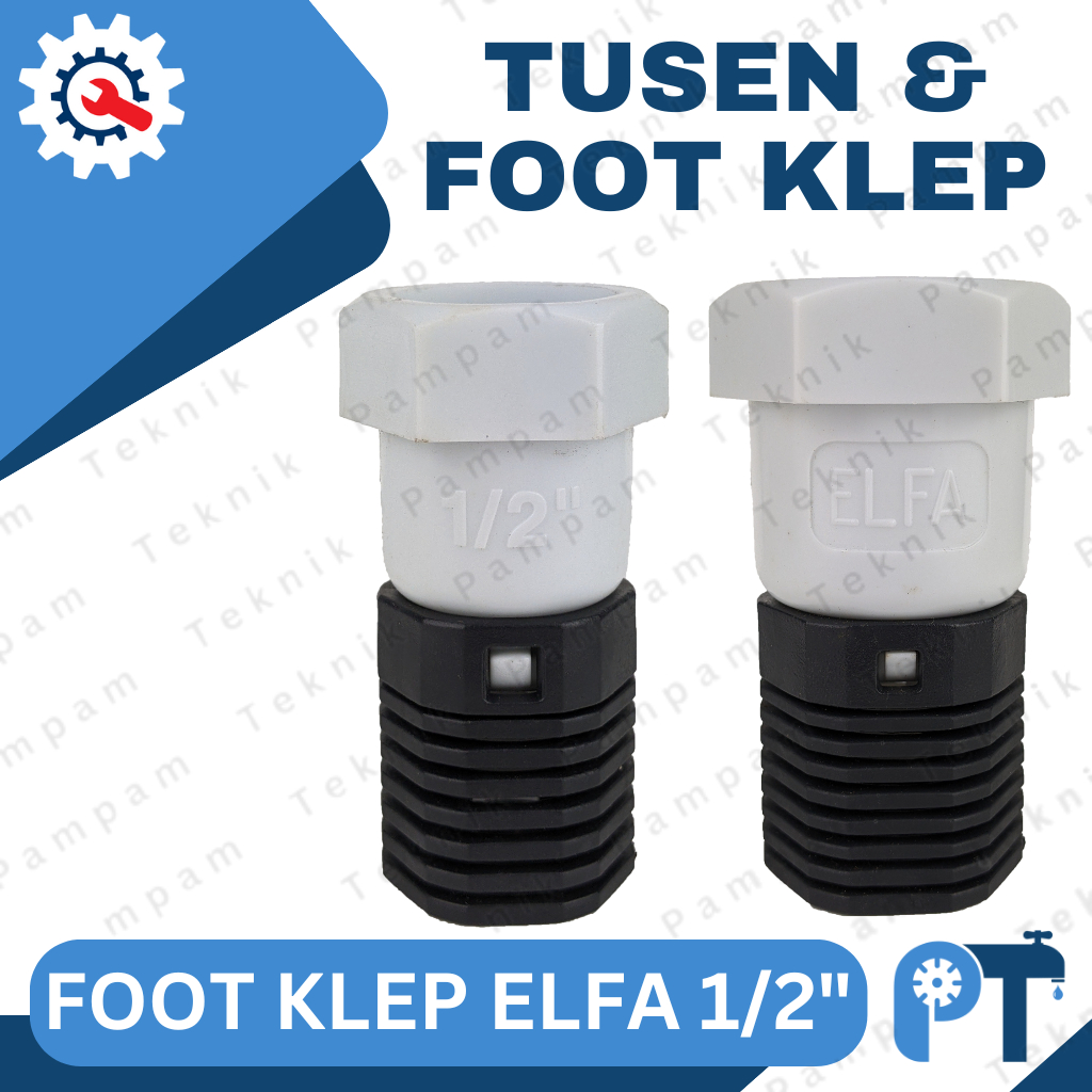 FOOT KLEP 1/2 INCH PLASTIK ELFA / FINA - TUSEN KLEP / KLEP SUMUR 1/2"