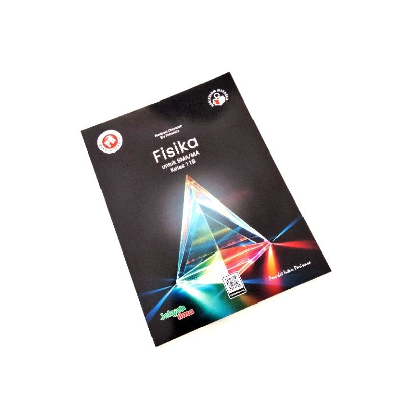 BUKU LKS FISIKA UNTUK SMA/MA KELAS 10B & 11B KURIKULUM MERDEKA