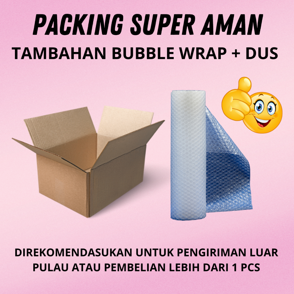 

PACKING PREMIUM KARDUS + EXTRA BUBBLE (Tambahkan ke Keranjang agar packing lebih aman)