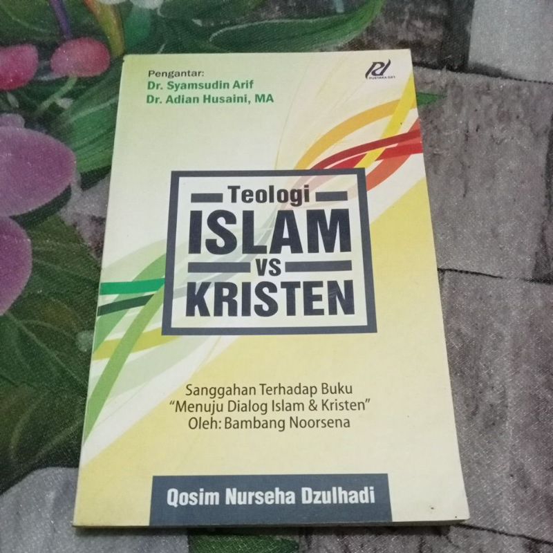 BUKU ORI TEOLOGI ISLAM VS KRISTEN PENERBIT PUSTAKA DA'I