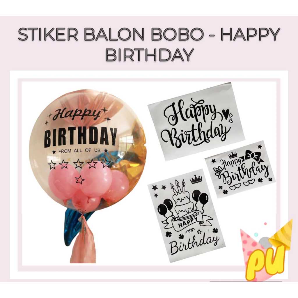 

(1pc) stiker balon pvc stiker happy birthday stiker balon bobo buket balon