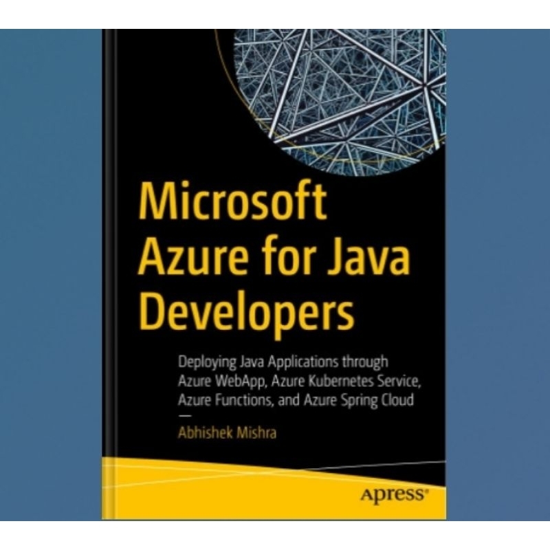 Buku Microsoft Azure for Java Developers: Deploying Java Applications through Azure WebApp, Azure Ku