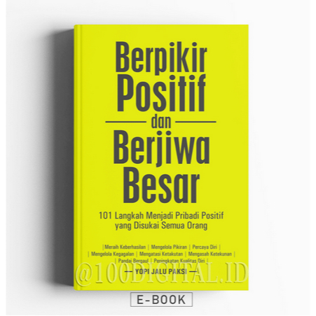 

(ID2531 Berpikir Positif & Berjiwa Besar - 101 Langkah mengjadi pribadi positif yang diskusi semua orang