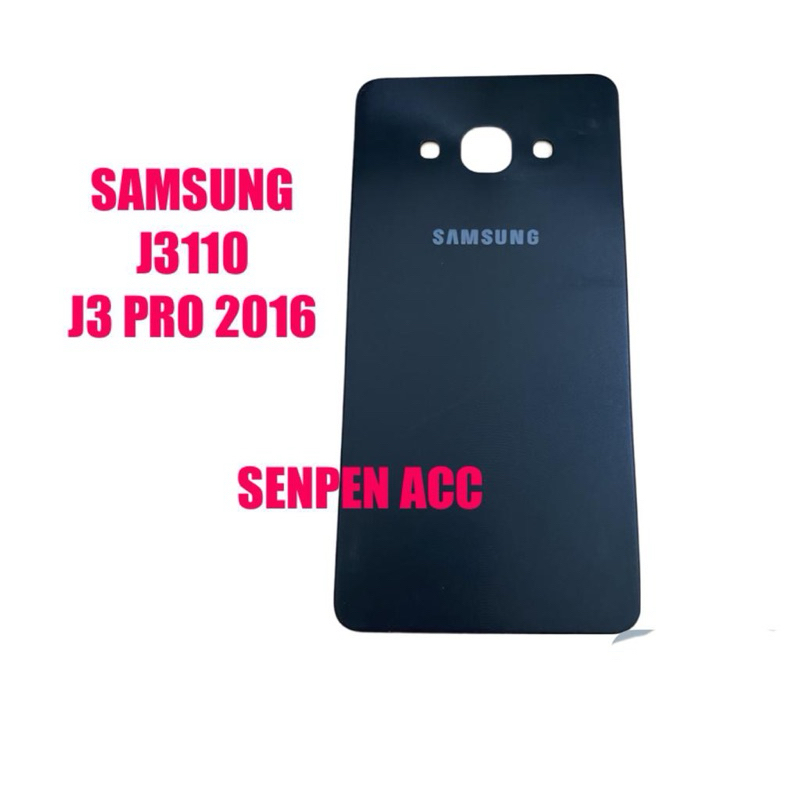 BACK COVER BACK DOOR SAMSUNG J3110G J3110 J3 PRO 2016 TUTUP BELAKANG BATTERAI