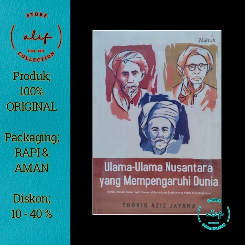 ULAMA-ULAMA NUSANTARA YANG MEMPENGARUHI DUNIA - Thoriq Aziz Jayana