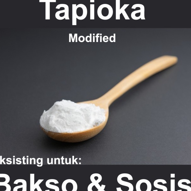 

PALING AMPUH Tepung Tapioka modifikasi Modified Tapioca untuk Bakso dan Sosis dan olahan daging 1kg