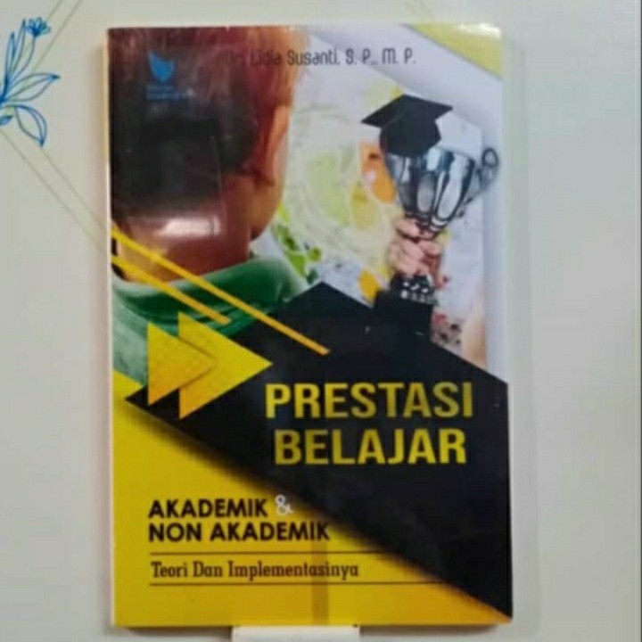 Buku Prestasi Belajar Akademik dan Non Akademik - Dr. Lidia Susanti Litnus