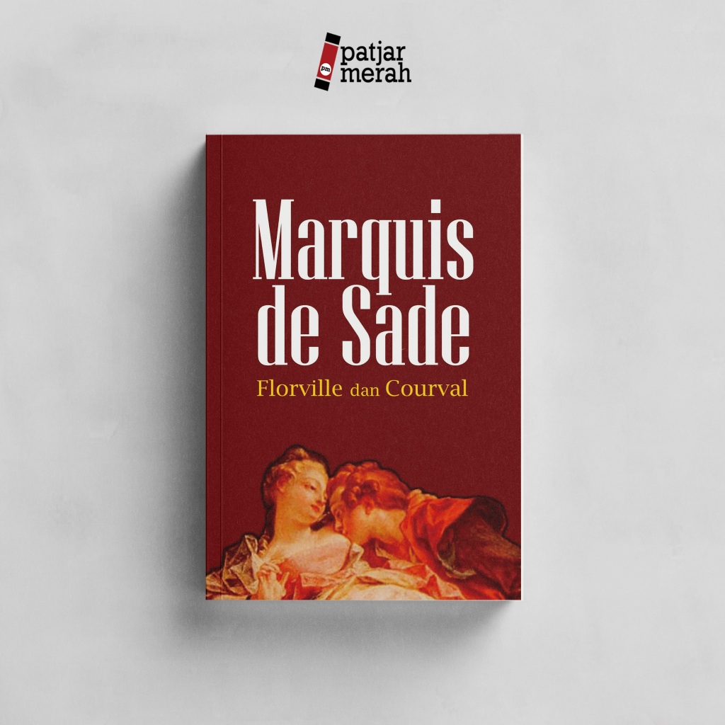 patjarmerah - Buku Marquis de Sade - Florville dan Courval  - Buku Katta