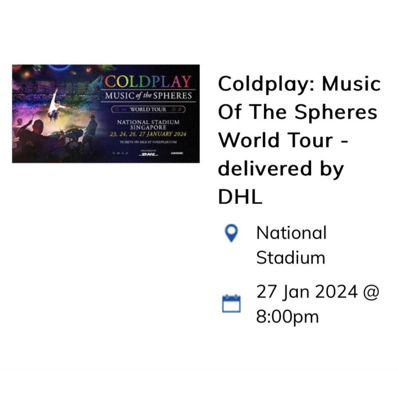 Tiket Konser Coldplay Singapore [Music Of The Spheres World Tour Delivered by DHL] CAT 7 VIRAL