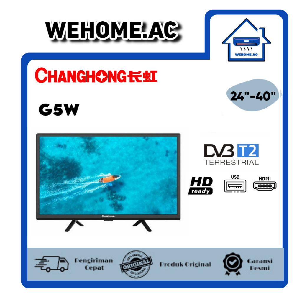 TV LED Changhong 24 Inch - 40 Inch TV Digital Changhong 24G5W / 32G5W / 40G5W LED Changhong 32 Inch 