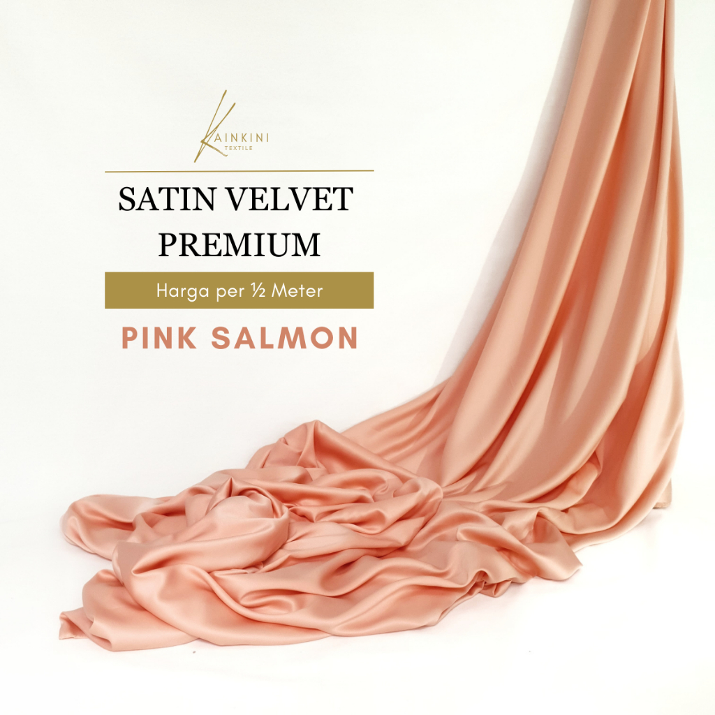 (½ Meter) Kain Satin Velvet Premium Grade A Sateen Kilap Doff Kainkini -  Peach Pink Salmon Salem ( 