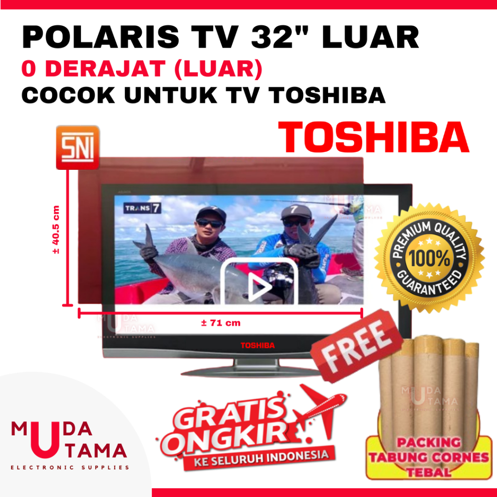POLARIS TV TOSHIBA 32 INCH 0 DERAJAT LUAR - POLARIZER 32 INCH TOSHIBA - POLARIS 32 INCH LUAR TOSHIBA