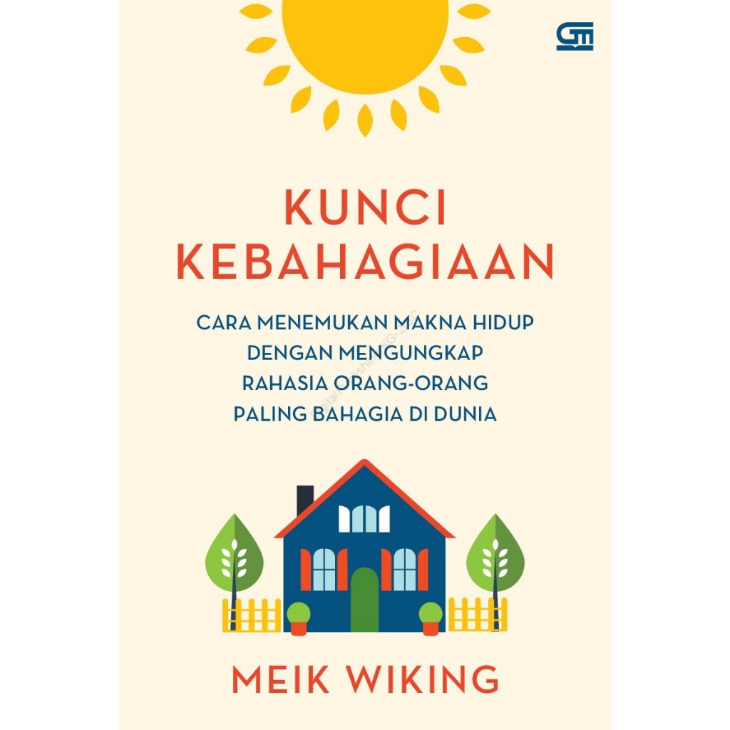 Kunci Kebahagiaan - Meik Wiking