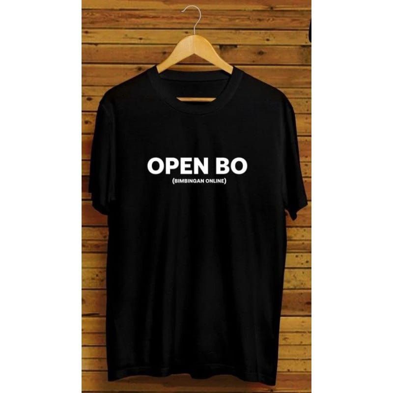 KAOS KATA KATA OPEN BO / KAOS KATA BIJAK UNTUK PRIA WANITA
