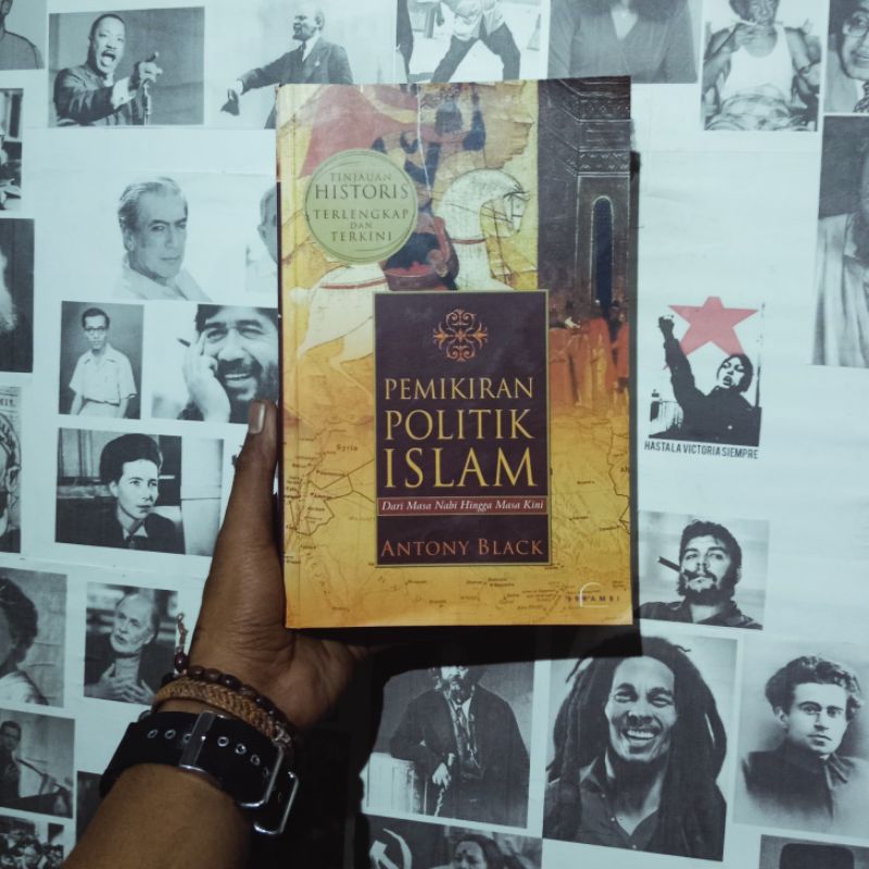 Sejarah Islam dari Andalus sampai Indus | Muhammad Tohir | Pemikiran Politik Islam: Dari Masa Nabi H