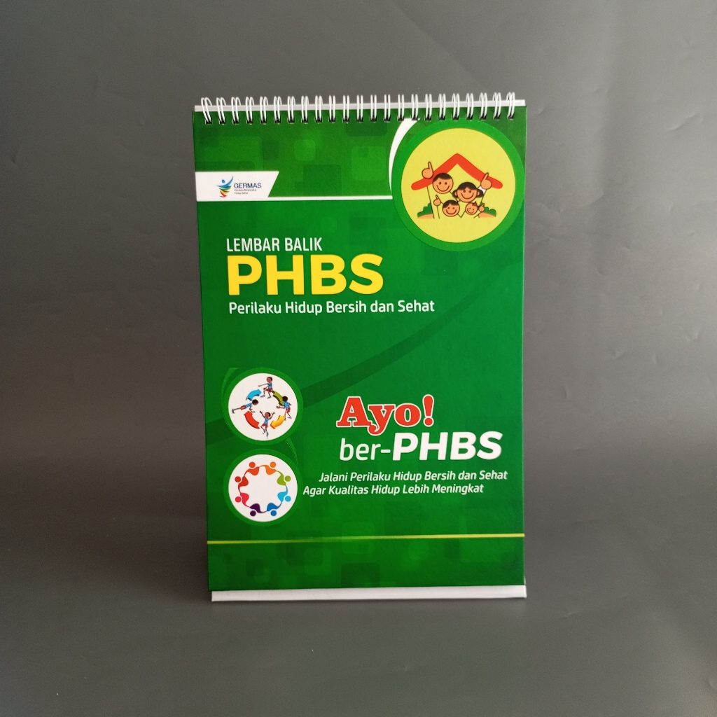 Lembar Balik PHBS/ Lembar Balik Penyuluhan PHBS/ Buku Lembar Balik Perilaku Hidup Bersih dan Sehat