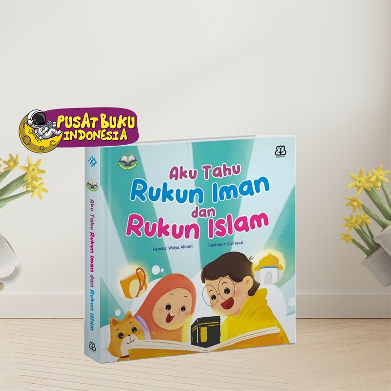Buku Dongeng Cerita Anak Seri Aku Cinta Islam Aku Tahu Rukun Iman & Rukun Islam Boardbook Anak Tk Pa