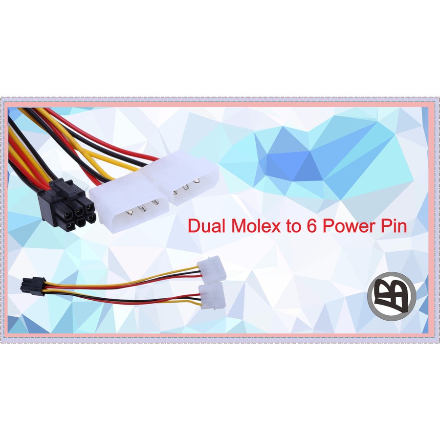 Dual Molex to 6pin Mataram