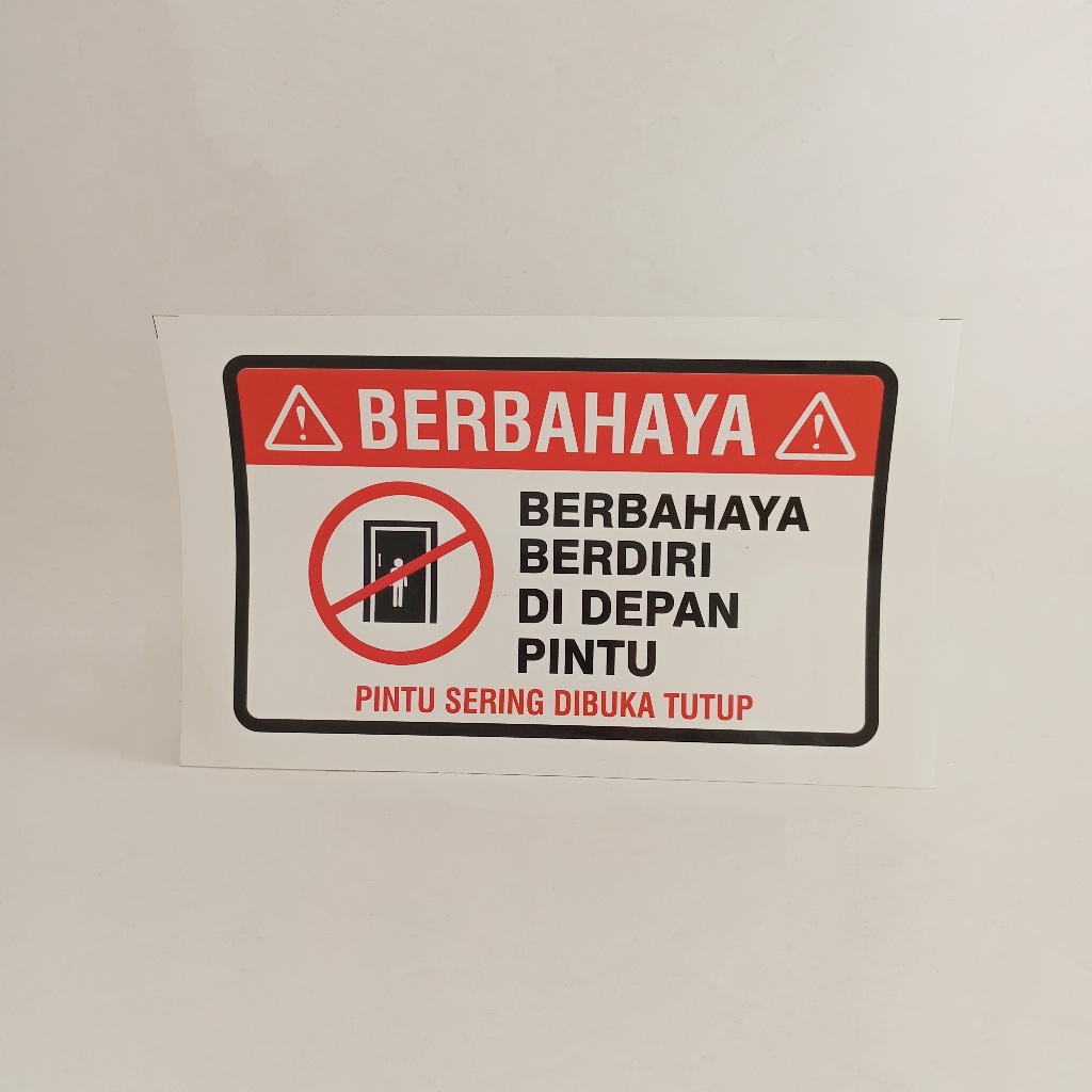 

Stiker Berbahaya Berdiri Di Depan Pintu/ Stiker Peringatan/ Stiker Vinyl/ Stiker Larangan