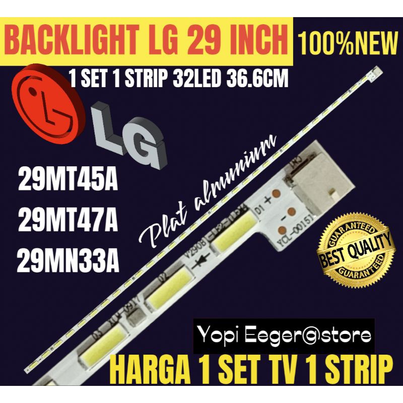 BACKLIGHT TV LCD LED LG 29 INCH 29MT45A- 29MT47A- 29MN33A BACKLIGHT TV 29 INCH