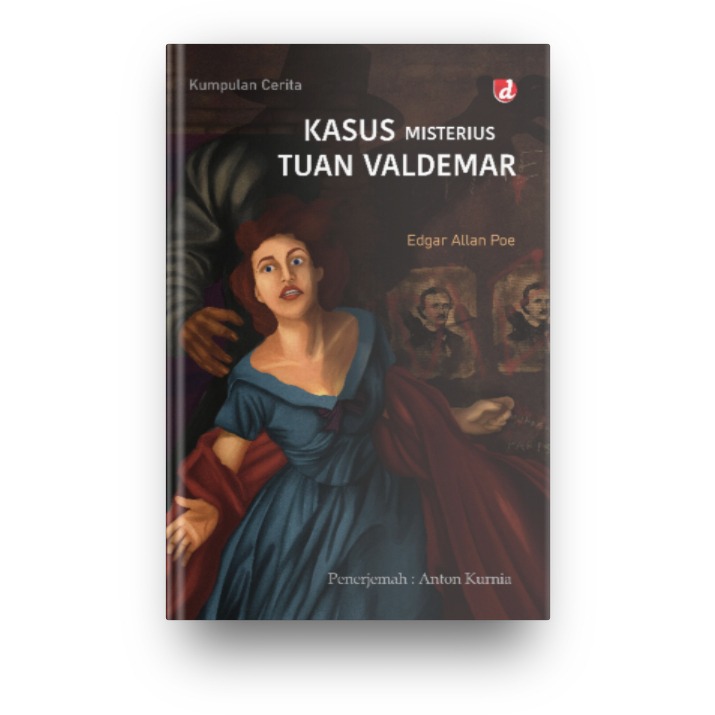 Buku Cerpen Kasus Misterius Tuan Valdemar - Edgar Allan Poe