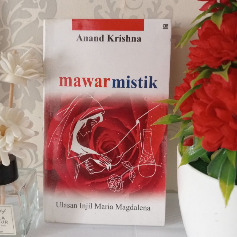 ORIGINAL BUKU MAWAR MISTIK ULASAN INJIL MARIA MAGDALENA by Ananda