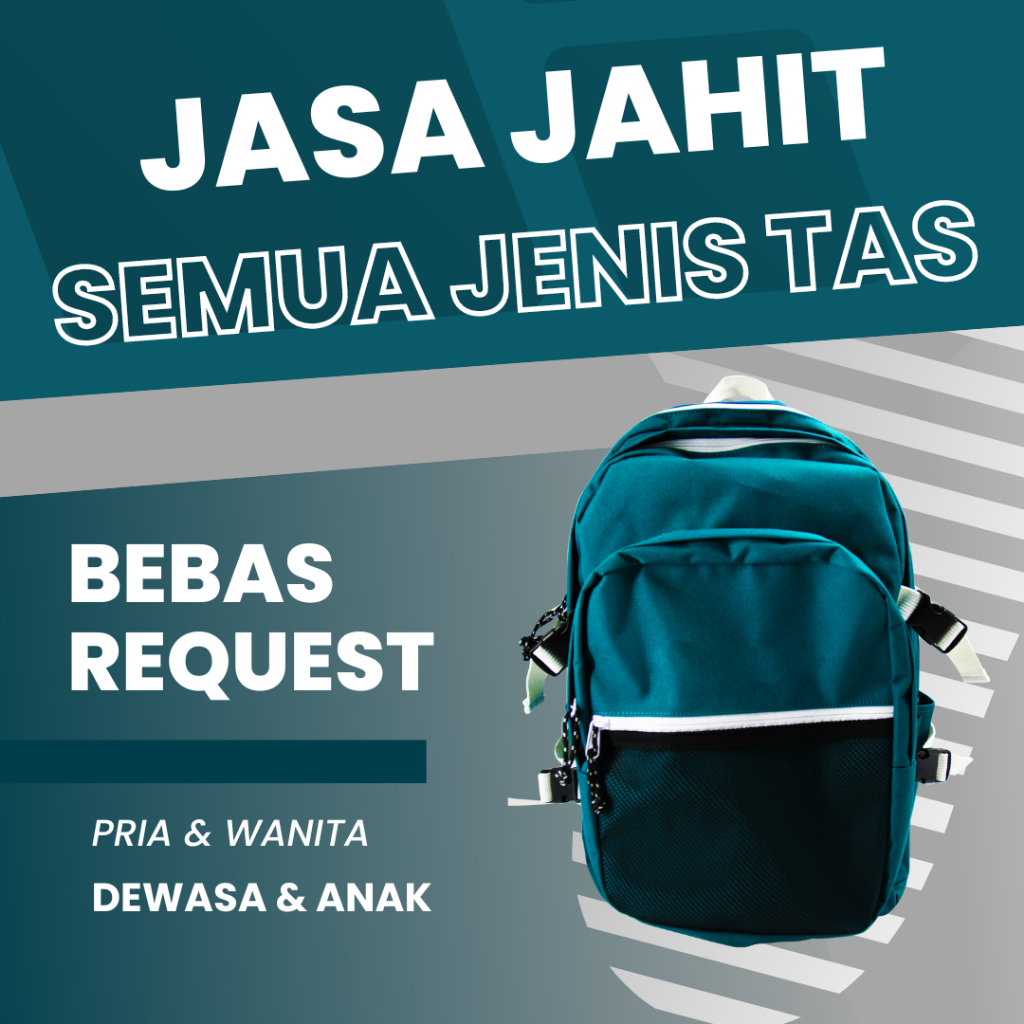 Jasa Jahit Tas Ransel Backpack Custom Waist Bag Clutch Pouch Slingbag Pria Wanita Dewasa Anak