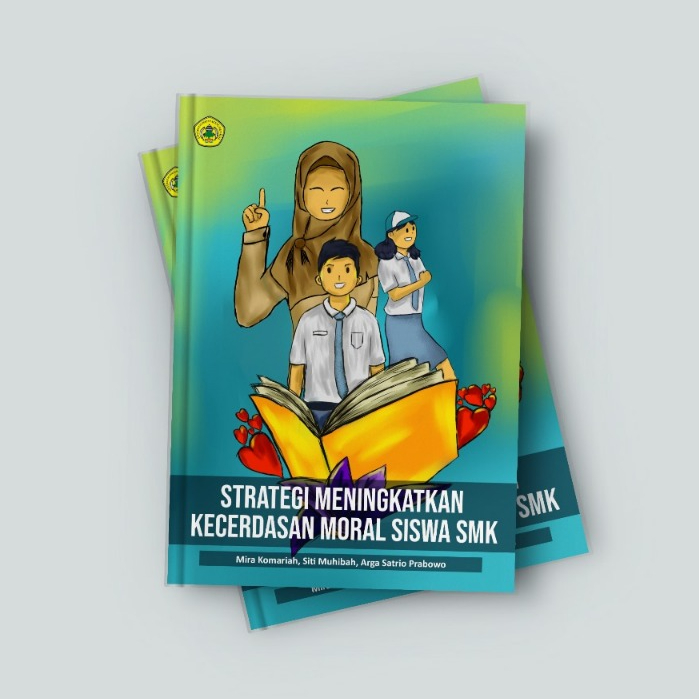 

Modul Strategi Meningkatkan Kecerdasan Moral Siswa SMK